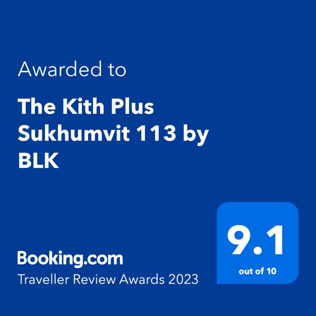 The Kith Plus Sukhumvit 113 By Blk Bangkok Esterno foto